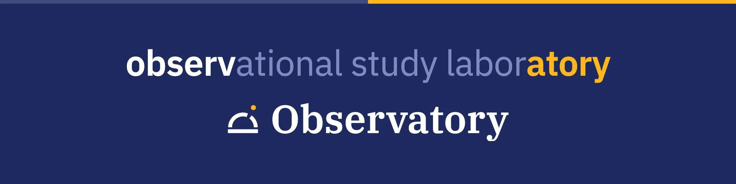 observational study laboratory: the first six letters and the last five make “Observatory”